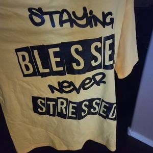 Staying blessed never stressed tshirt NEW SZ 2X